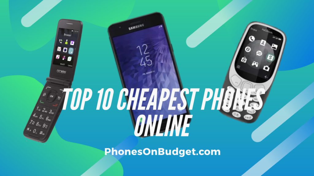 Cheapest Phones Under 50 Top 10 Budget Phones In 2020 Phones On Budget cheapest-phones-under-50-top-10-budget-phones-in-2020-phones-on-budget