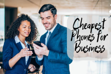 Cheapest Phones for Business – Top 5 List